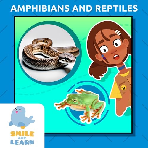 Amphibians and Reptiles by Smile &amp; Learn episode artwork