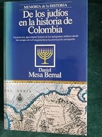 De los judi´os en la historia de Colombia (Memoria de la historia) (Spanish Edition) 958614528X Book Cover