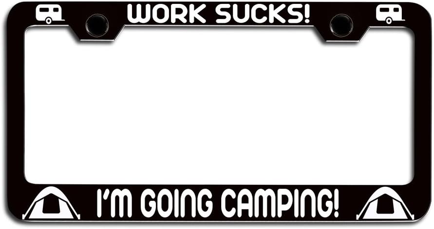 Makoroni - Work Sucks! I’M Going Camping! Camping License Plate Frame, License Tag Holder