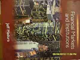 Financial Markets and Institutions (with Stock Trak Coupon