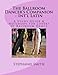 The Ballroom Dancer's Companion - International Latin: A Study Guide & Notebook for Lovers of Ballroom Dance (Volume 4)
