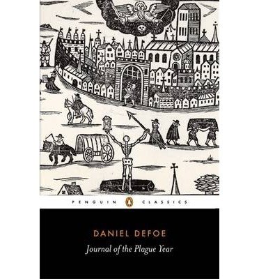 A Journal of the Plague Year: Being Observations or Memorials of the Most Remarkable Occurences, as Well Public as Private, Which Happened in London During the Last Great Visitation in 1665 (Penguin Classics) (Paperback) - Common