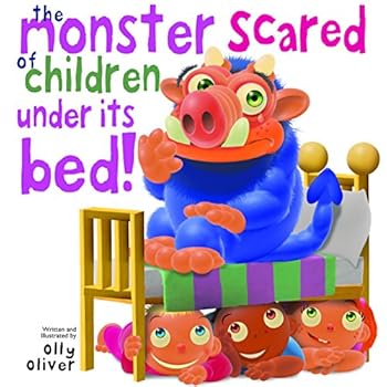 Hardcover The Monster Scared of Children Under its Bed Book
