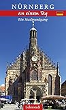 Nürnberg an einem Tag: Ein Stadtrundgang