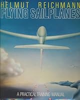 Flying Sailplanes B000GVXMVC Book Cover