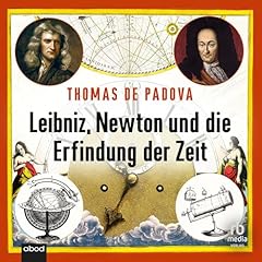 Couverture de Leibniz, Newton und die Erfindung der Zeit