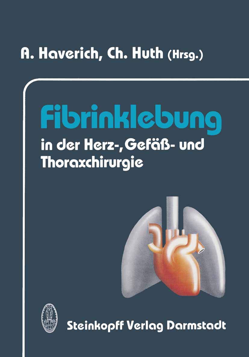 Fibrinklebung in der Herz- , Gefäß- und Thoraxchirurgie