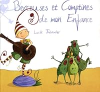 Berceuses et Comptines de mon Enfance (1CD audio) 2849140848 Book Cover