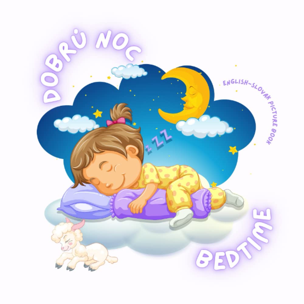 BEDTIME/DOBRÚ NOC: English-Slovak Picture Book