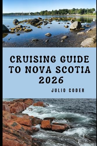 CRUISING GUIDE TO NOVA SCOTIA 2026