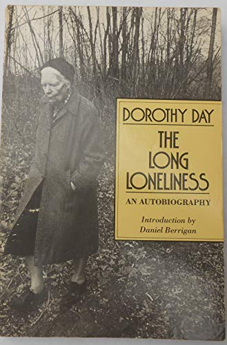 The Long Loneliness: The Autobiography of Dorot... B009ETPMJ2 Book Cover