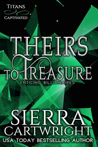 Theirs to Treasure: Billionaire Wedding Romance (Titans Captivated Book 4)