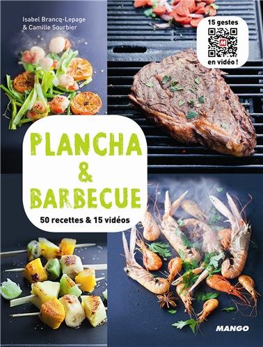 Plancha & Barbecue - 50 recettes & 15 vidéos