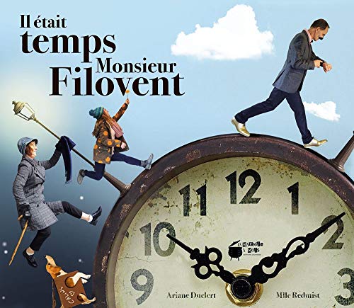 Il était temps Monsieur Filovent
