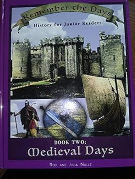 Remember the Days History Junior Readers Book Two: Medieval Days