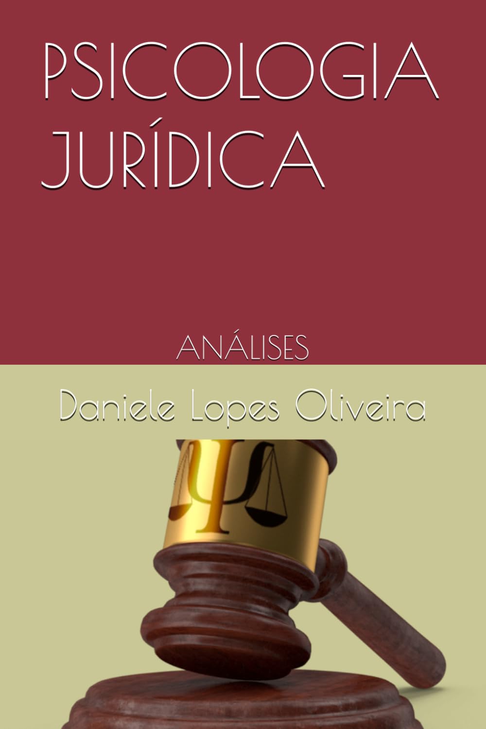 PSICOLOGIA JURÍDICA: ANÁLISES