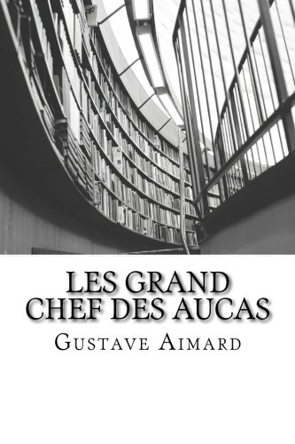 Les Grand Chef des Aucas: Tome II