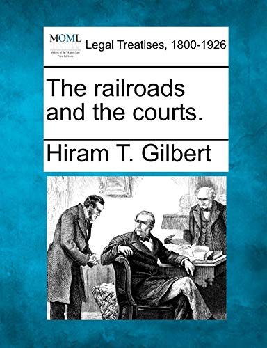 The railroads and the courts.