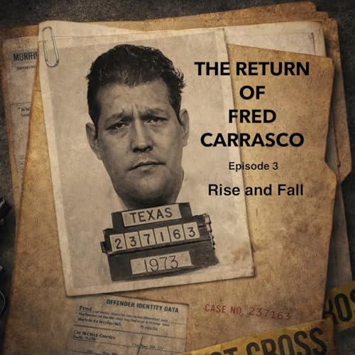 The Return of Fred Carrasco, Episode 3 - Rise and Fall