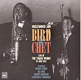 Inglewood Jam: Bird & Chet, Live At The Trade Winds 16 June 1952