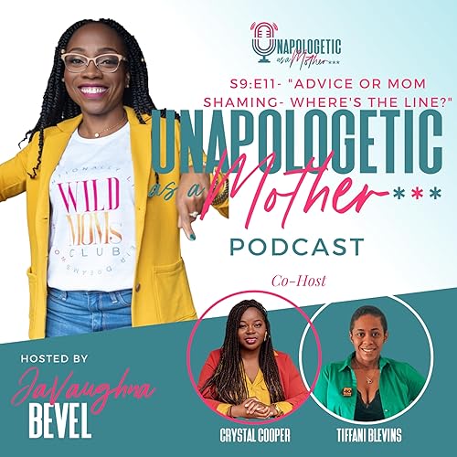 Season 9 Episode 11- "Advice or Mom Shaming- Where's The Line?"