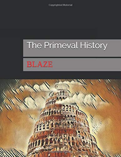 The Primeval History (Blaze)