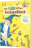 Das 1000 Fehler Suchspassbuch[Finde Alle Verflixt Verrückten Fehler Mit Zacharias Zuckerbein] 3480225985 Book Cover