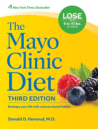 The Mayo Clinic Diet, 3rd edition: Reshape your life with science-based habits cover