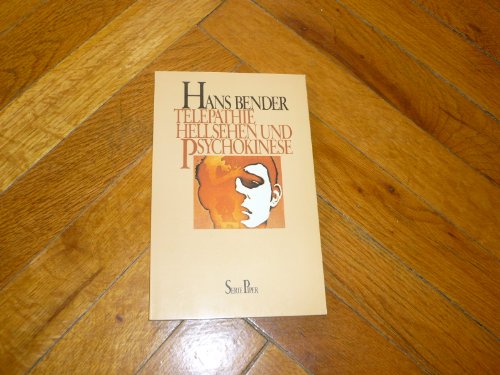 Telepathie, Hellsehen und Psychokinese: Aufsätze zur Parapsychologie 1 (Piper Taschenbuch)