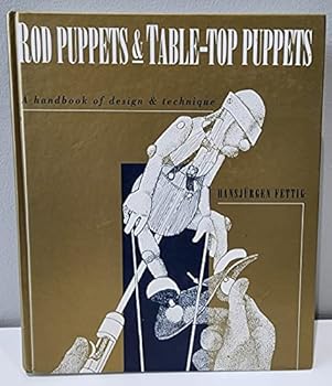 Hardcover Rod Puppets and Table-top Puppets: A Handbook of Design and Technique Book