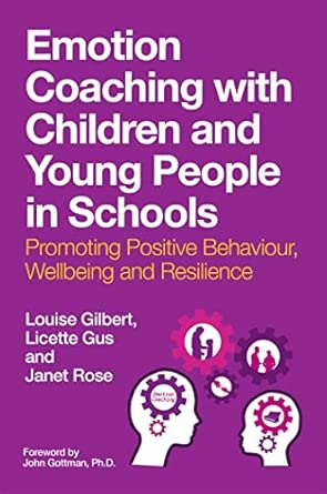 Emotion Coaching with Children and Young People in Schools: Promo...
