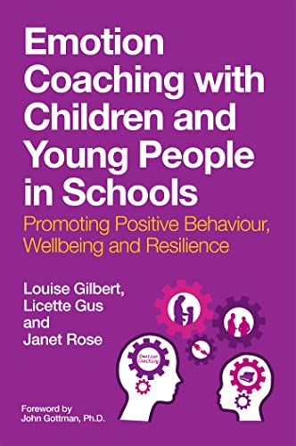 Emotion Coaching with Children and Young People in Schools: Promo...