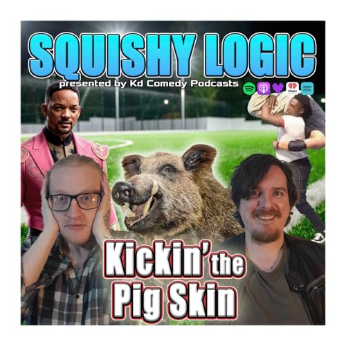 『175. Kickin' the Feral Pig Skin | Squishy Logic』のカバーアート