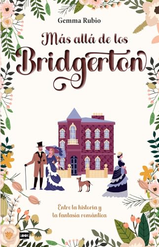 Más allá de Los Bridgerton: Entre la historia y la fantasía romántica (Look)