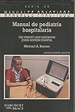 manual harriet lane: manual de pediatria hospitalaria jhh