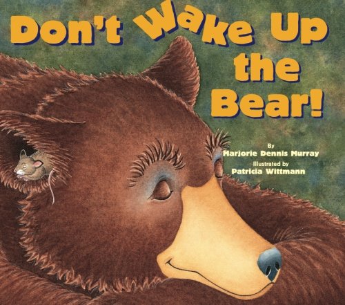 Don't Wake Up the Bear!
