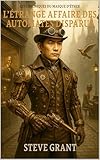 L'étange affaire des automates disparus (LES CHRONIQUES DU MASQUE D'ETHER t. 3) (French Edition)