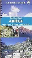 Ariège: Couserans - Vicdessos - Haute-Ariège (Le Guide Rando) 2841821781 Book Cover