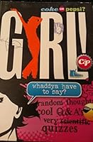 Coke or Pepsi Girl - Whaddya Have to Say 054528497X Book Cover