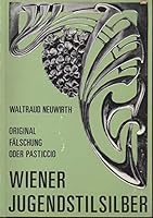 Wiener Jugenstilsilber: Original, Fake or Composite 3900282145 Book Cover
