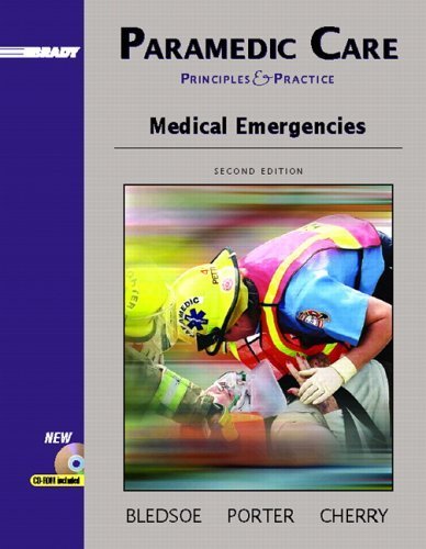 Paramedic Care: Principles & Practice; Medical Emergencies