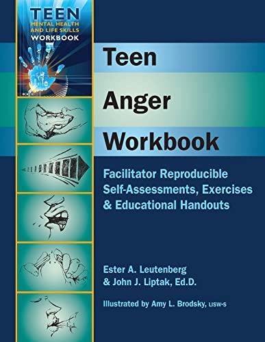 Teen Anger Workbook - Facilitator Reproducible Self-Assessments, Exercises & Educational Handouts (Teen Mental Health & Life Skills Workbook)