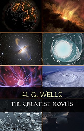 H. G. Wells: The Greatest Novels (The Time