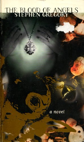 The Blood of Angels 074990240X Book Cover