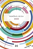 Zoom (EDICIÓN LITERARIA - NARRATIVA E-book) (Galician Edition)
