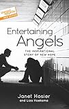 Entertaining Angels: The Inspirational Story of New Hope