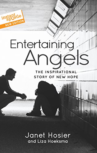 Entertaining Angels: The Inspirational Story of New Hope
