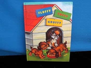 Hardcover Fluffy, Tuffy and Gruffy (Sunny Story Books) Book