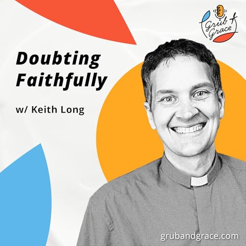 Doubting Faithfully w Keith Long