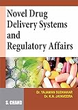 Novel Drug Delivery Systems and Regulatory Affairs (English Edition)